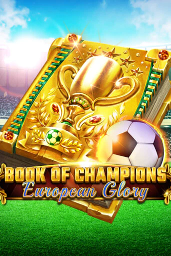 Бесплатная игра Book Of Champions - European Glory | SELECTOR KZ 