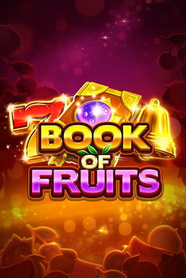 Бесплатная игра Book of Fruits | SELECTOR KZ 