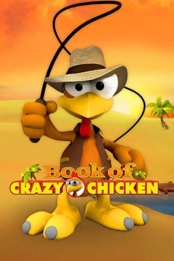 Бесплатная игра Book of Crazy Chicken | SELECTOR KZ 