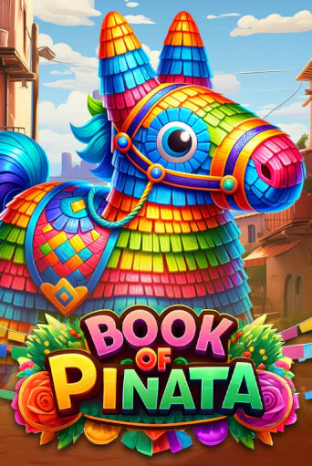 Бесплатная игра Book of Pinata | SELECTOR KZ 