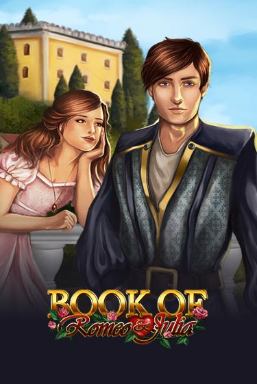 Бесплатная игра Book of Romeo and Julia | SELECTOR KZ 