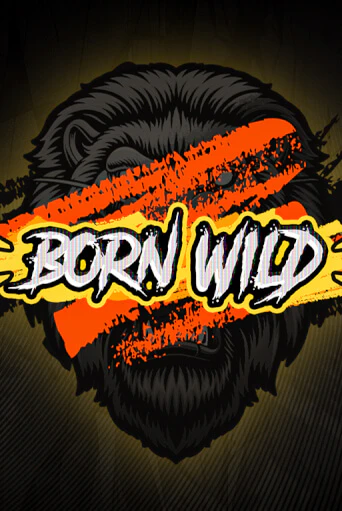 Бесплатная игра Born WILD | SELECTOR KZ 