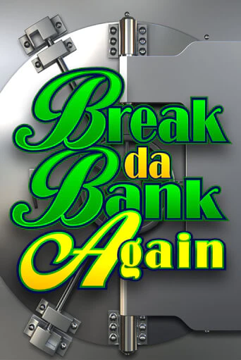 Бесплатная игра Break Da Bank Again | SELECTOR KZ 