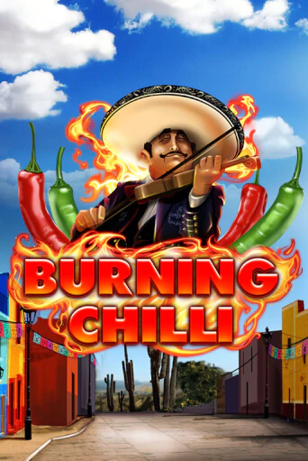 Бесплатная игра Burning Chilli | SELECTOR KZ 