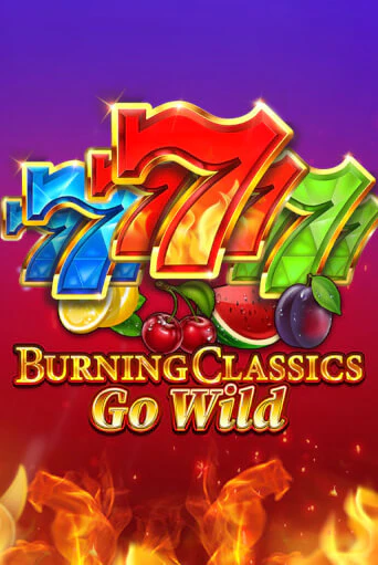 Бесплатная игра Burning Classics Go Wild | SELECTOR KZ 