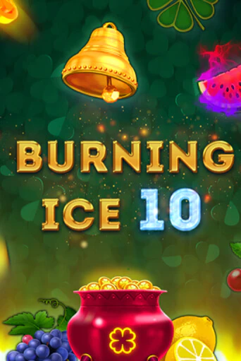 Бесплатная игра Burning Ice 10 | SELECTOR KZ 