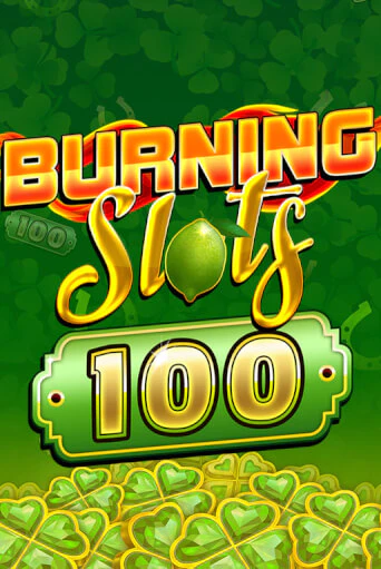 Бесплатная игра Burning Slots 100 | SELECTOR KZ 