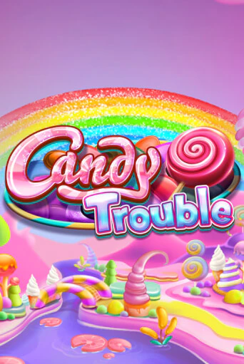 Бесплатная игра Candy Trouble | SELECTOR KZ 