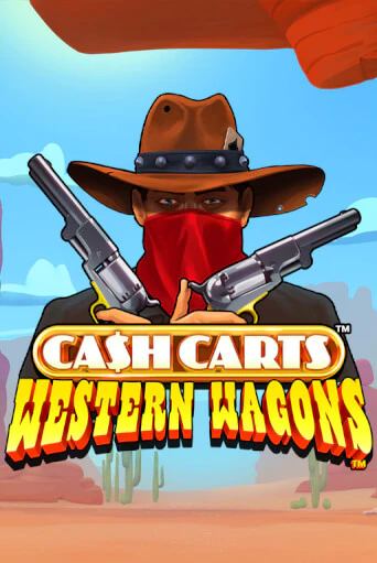 Бесплатная игра Cash Carts™ Western Wagons™ | SELECTOR KZ 