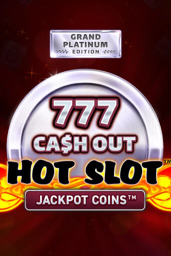 Бесплатная игра Hot Slot: 777 Cash Out Grand Platinum Edition | SELECTOR KZ 