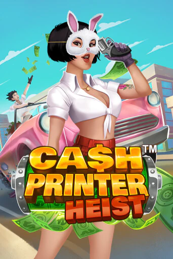 Бесплатная игра Cash Printer Heist™ | SELECTOR KZ 