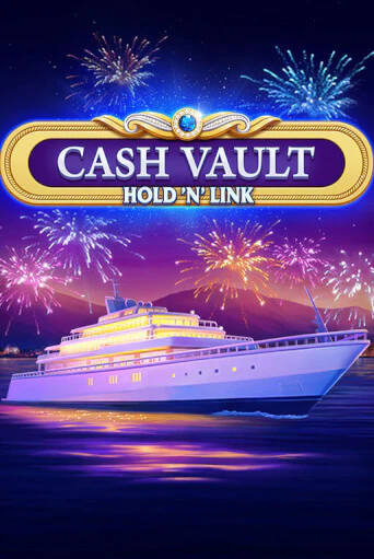 Бесплатная игра Cash Vaults Hold n Link | SELECTOR KZ 