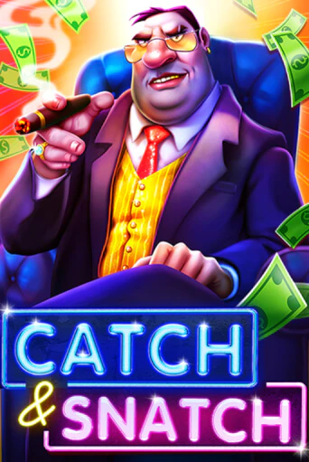 Бесплатная игра Catch & Snatch | SELECTOR KZ 