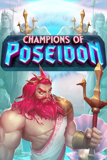 Бесплатная игра Champions Of Poseidon | SELECTOR KZ 