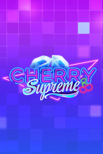 Бесплатная игра Cherry Supreme | SELECTOR KZ 