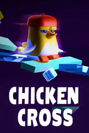 Бесплатная игра Chicken Cross | SELECTOR KZ 