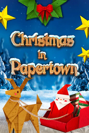 Бесплатная игра Christmas in Papertown | SELECTOR KZ 