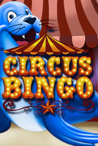 Бесплатная игра Circus Bingo | SELECTOR KZ 