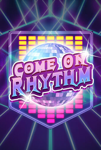 Бесплатная игра Come On Rhythm | SELECTOR KZ 