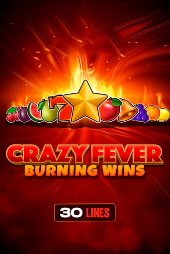 Бесплатная игра Crazy Fever: Burning Wins | SELECTOR KZ 