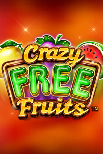 Бесплатная игра Crazy Free Fruits | SELECTOR KZ 