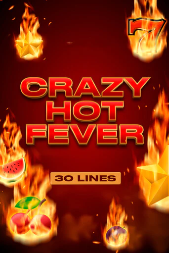 Бесплатная игра Crazy Hot Fever | SELECTOR KZ 