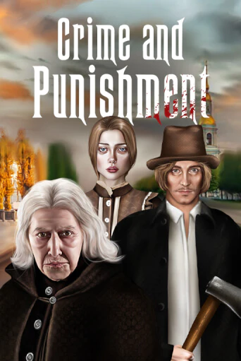 Бесплатная игра Crime and Punishment | SELECTOR KZ 