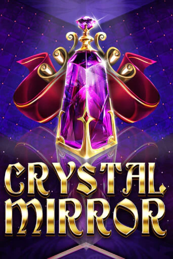 Бесплатная игра Crystal Mirror | SELECTOR KZ 