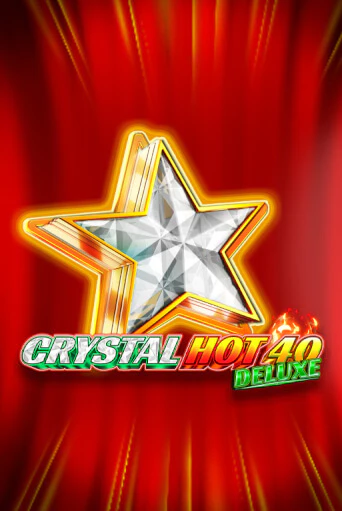 Бесплатная игра Crystal Hot 40 Deluxe | SELECTOR KZ 