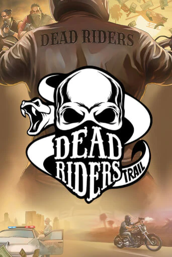 Бесплатная игра Dead Riders Trail | SELECTOR KZ 