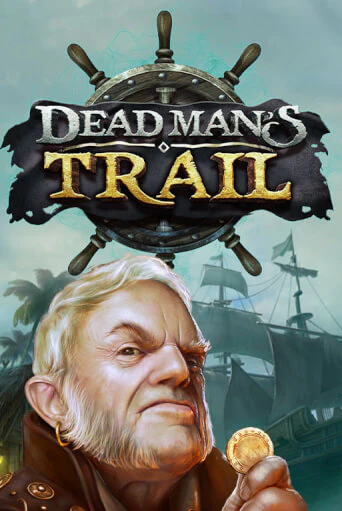 Бесплатная игра Dead Man's Trail | SELECTOR KZ 