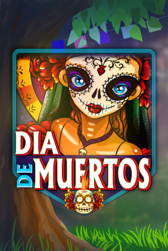 Бесплатная игра Dia De Muertos | SELECTOR KZ 