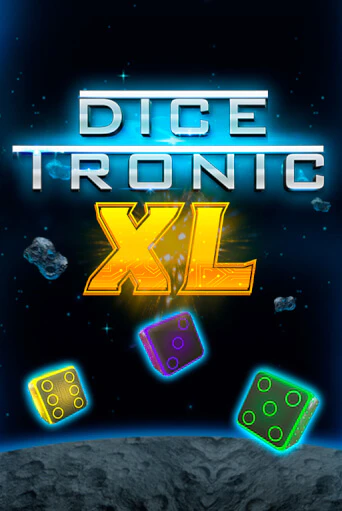 Бесплатная игра Dice Tronic XL | SELECTOR KZ 