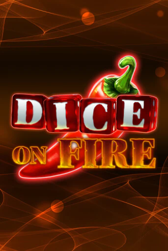 Бесплатная игра Dice on Fire | SELECTOR KZ 