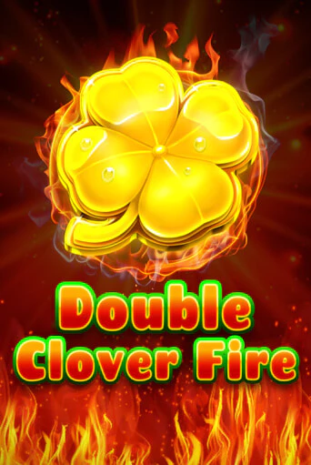 Бесплатная игра Double Clover Fire | SELECTOR KZ 