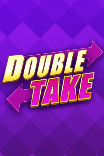 Бесплатная игра Double Take | SELECTOR KZ 