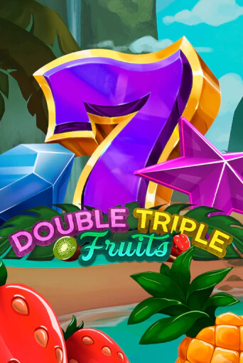 Бесплатная игра Double-Triple Fruits | SELECTOR KZ 