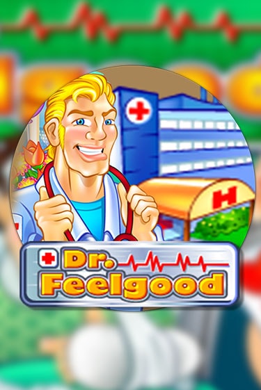 Бесплатная игра Dr Feelgood | SELECTOR KZ 