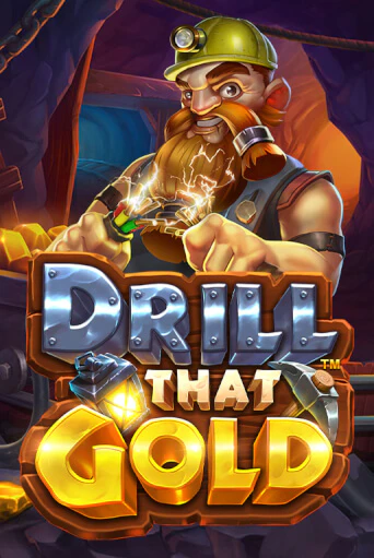 Бесплатная игра Drill That Gold | SELECTOR KZ 