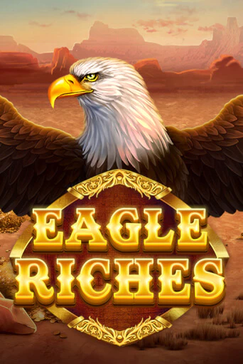 Бесплатная игра Eagle Riches | SELECTOR KZ 