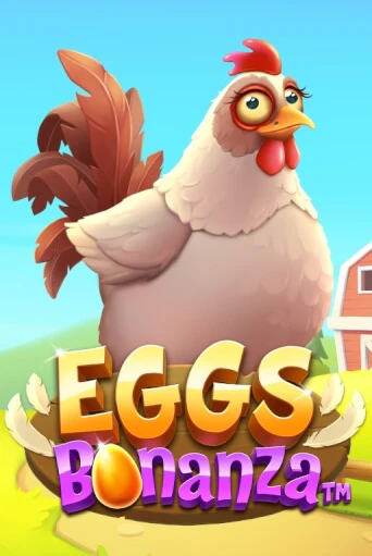 Бесплатная игра Eggs Bonanza | SELECTOR KZ 