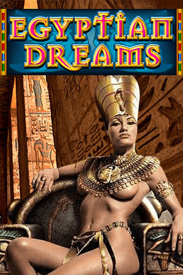 Бесплатная игра Egyptian Dreams | SELECTOR KZ 