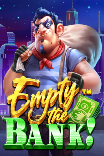 Бесплатная игра Empty the Bank | SELECTOR KZ 