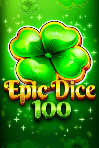 Бесплатная игра Epic Dice 100 | SELECTOR KZ 