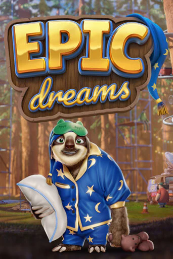 Бесплатная игра Epic Dreams | SELECTOR KZ 