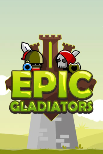 Бесплатная игра Epic Gladiators | SELECTOR KZ 