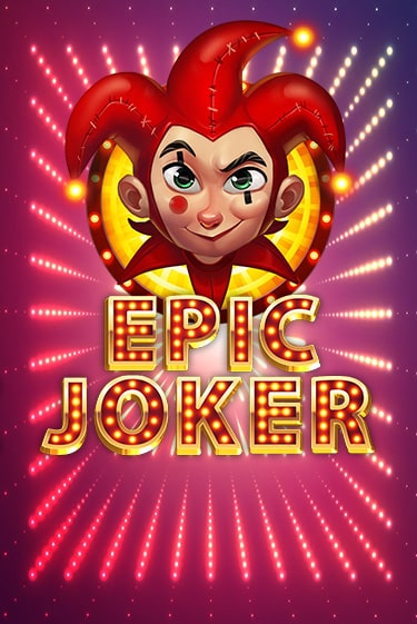 Бесплатная игра Epic Joker | SELECTOR KZ 