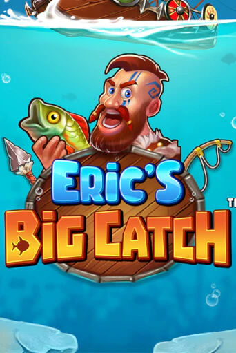 Бесплатная игра Eric’s Big Catch™ | SELECTOR KZ 