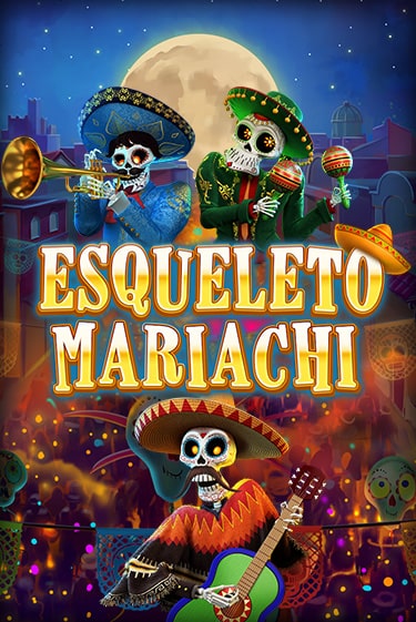 Бесплатная игра Esqueleto Mariachi | SELECTOR KZ 