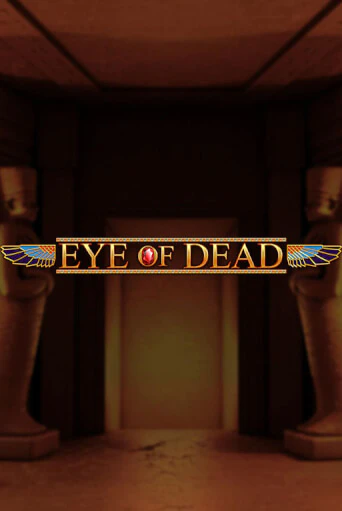 Бесплатная игра Eye of Dead | SELECTOR KZ 